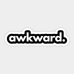 Awkward Sticker